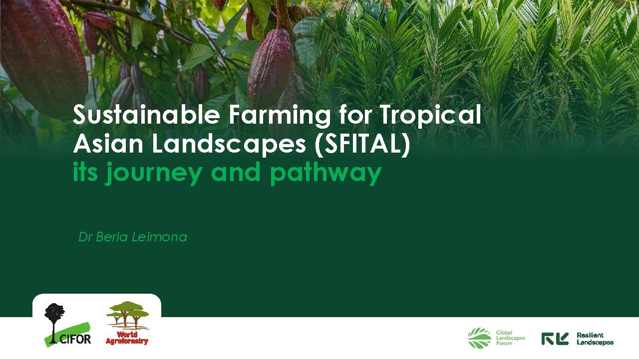 thumbnail of Sustainable Farming for Tropical Asian Landscapes (SFITAL), its journey and pathway