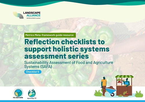 Sustainability Assessment of Food and Agriculture Systems (SAFA). Reflection checklist to support holistic systems assessment series. Checklist 5