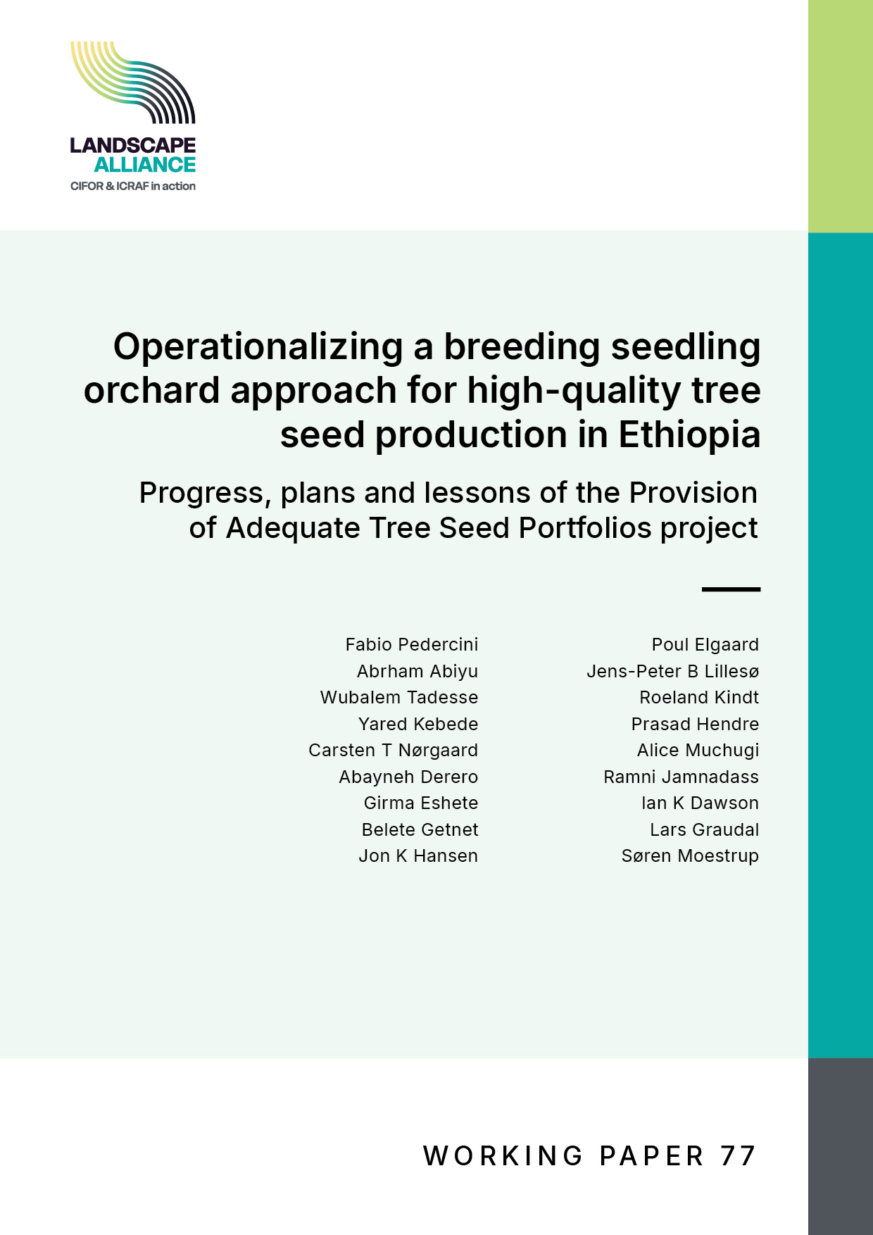 thumbnail of Operationalizing a breeding seedling orchard approach for high-quality tree seed production in Ethiopia: Progress, plans and lessons of the Provision of Adequate Tree Seed Portfolios project